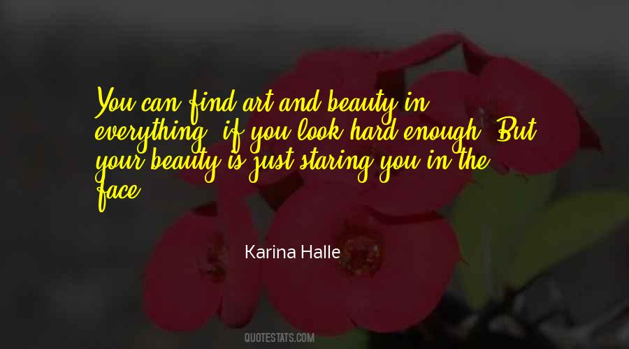 Beauty Is In Everything Quotes #1845640