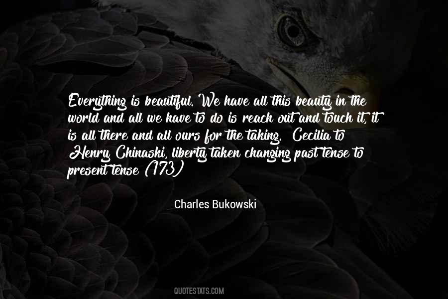 Beauty Is In Everything Quotes #202653