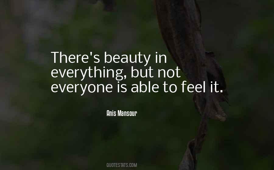 Beauty Is In Everything Quotes #712103