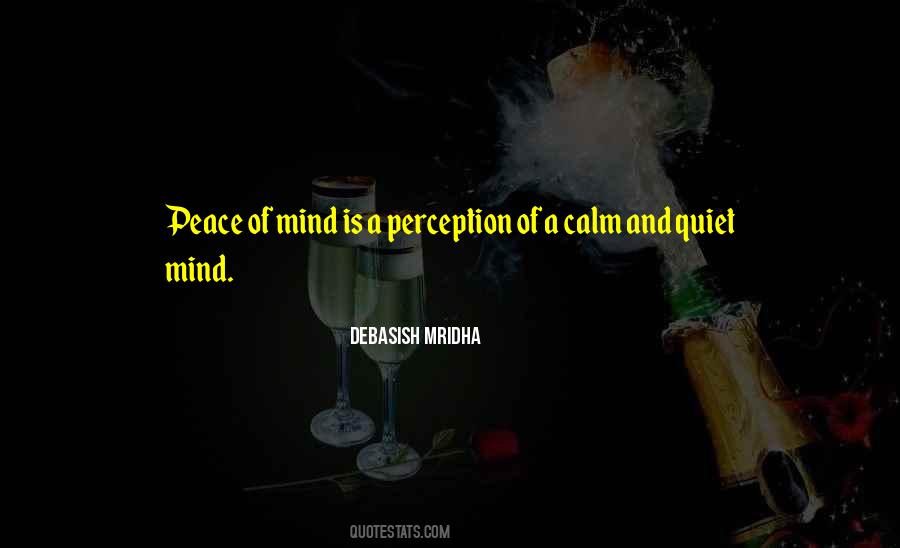 A Peace Of Mind Quotes #134996