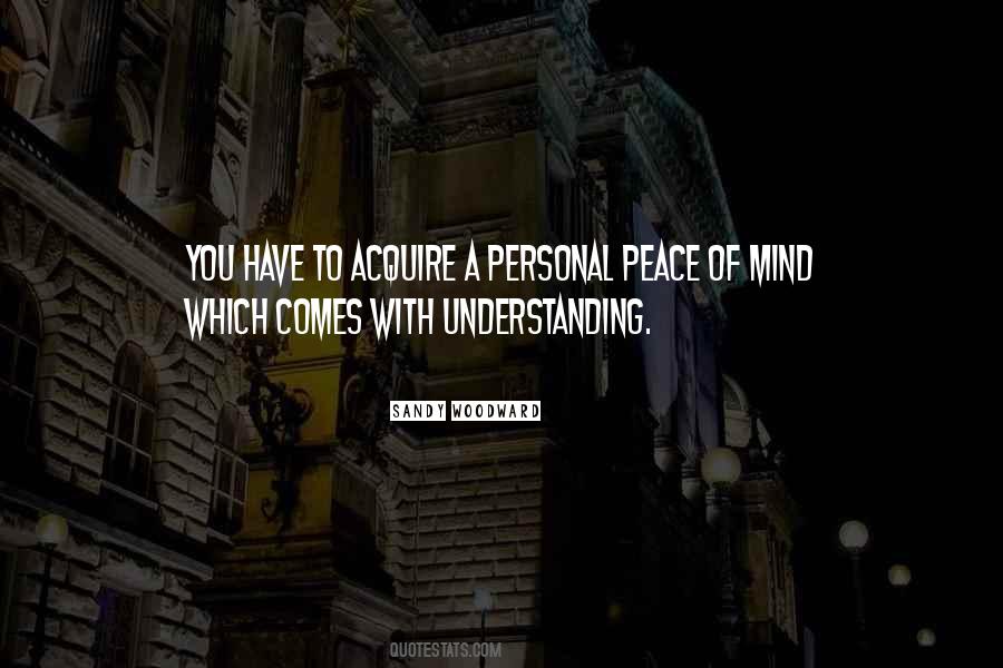 A Peace Of Mind Quotes #366197