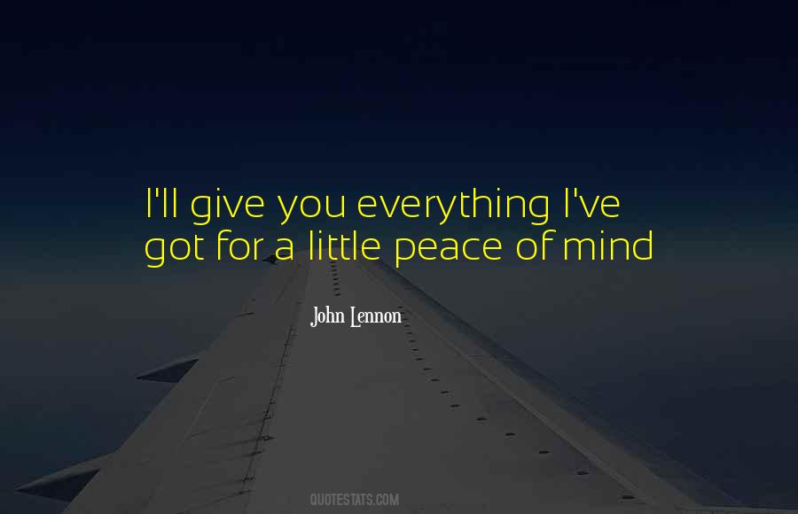 A Peace Of Mind Quotes #45866