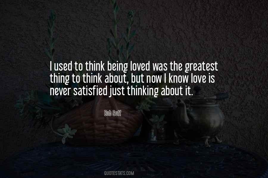 We Are Never Satisfied Quotes #70310