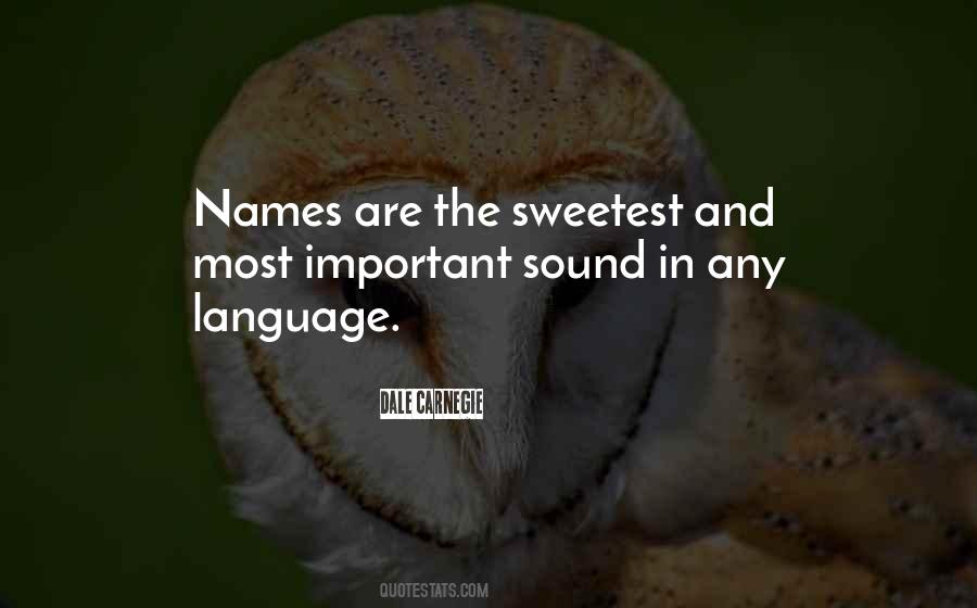 Names Are Important Quotes #486351