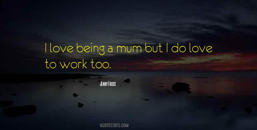 Love Mum Quotes #156119