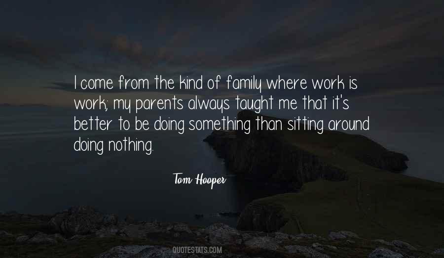 Family First Before Work Quotes #137104