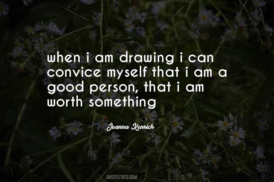 I Am Worth Something Quotes #1794657