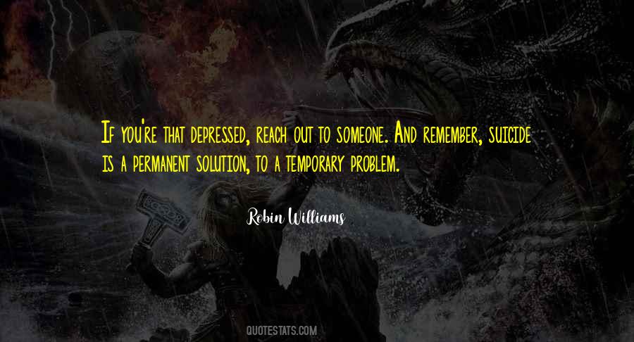 Permanent Solution To A Temporary Problem Quotes #1072609