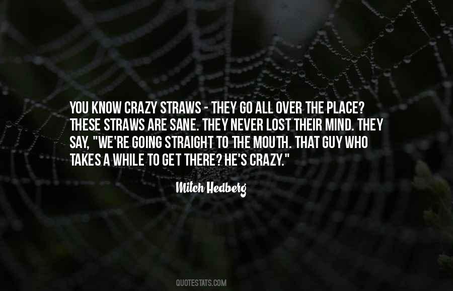 Never Go Crazy Quotes #1080460