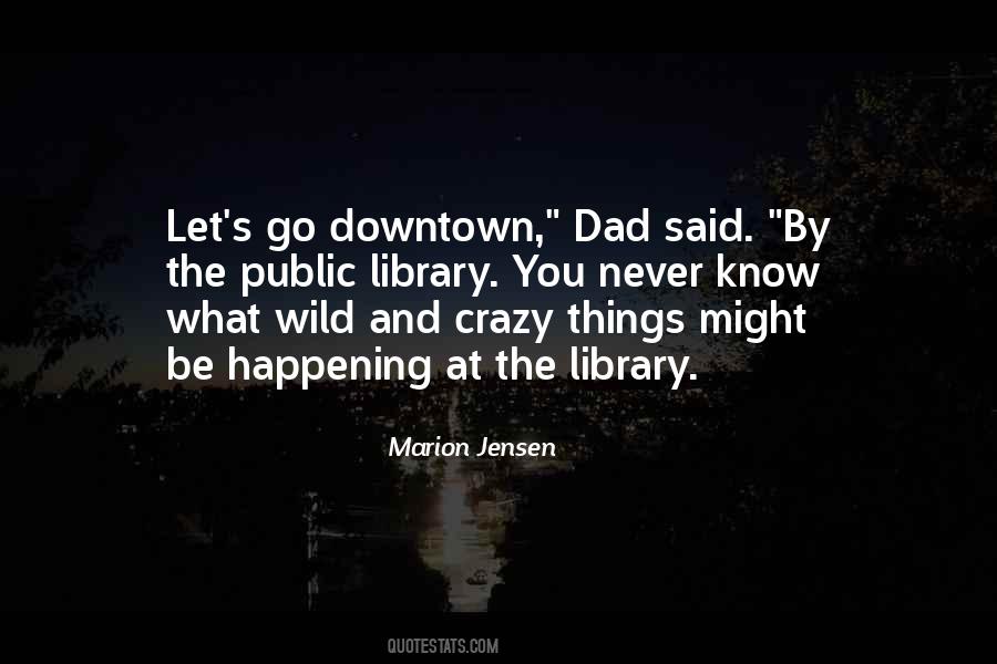 Never Go Crazy Quotes #1087686