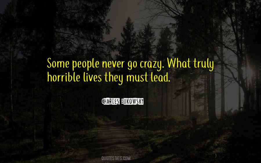 Never Go Crazy Quotes #383745