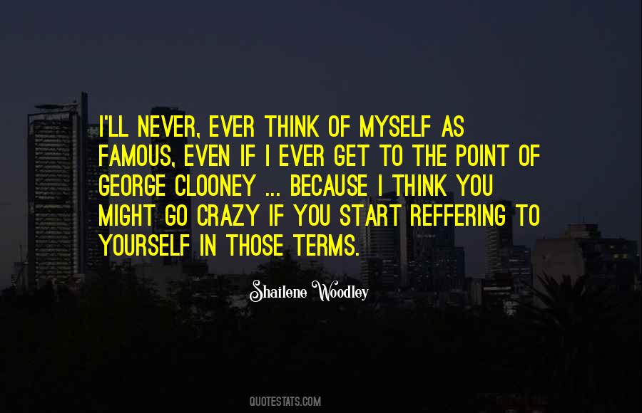 Never Go Crazy Quotes #740317