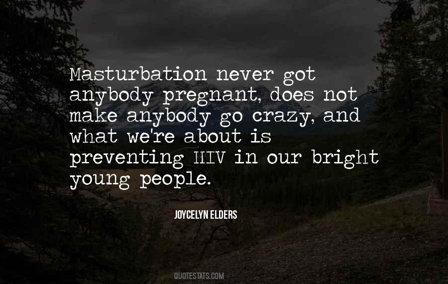 Never Go Crazy Quotes #765212