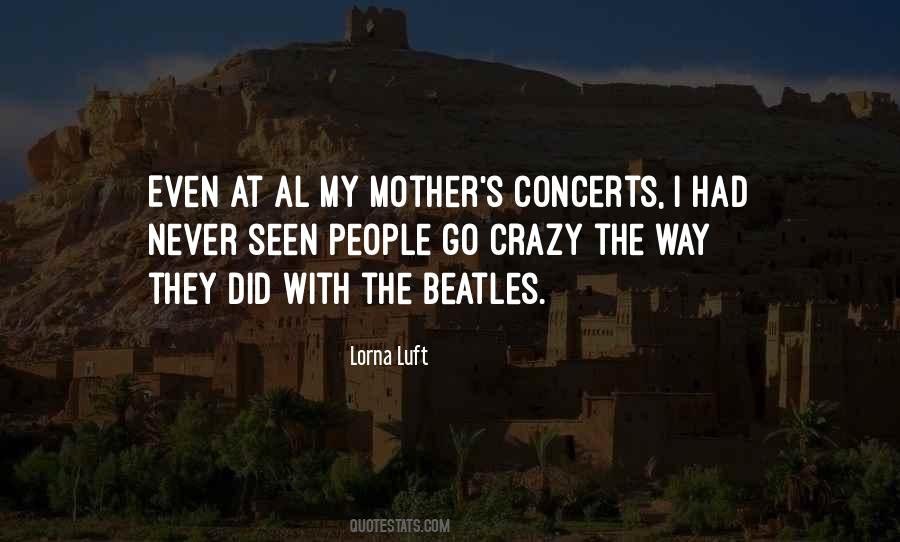 Never Go Crazy Quotes #977768