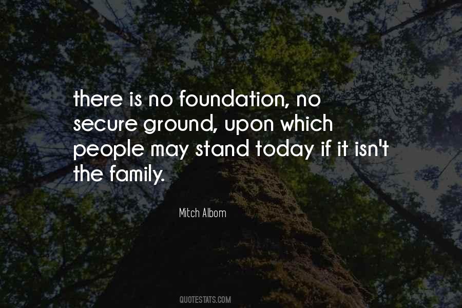 Family Foundation Quotes #22748