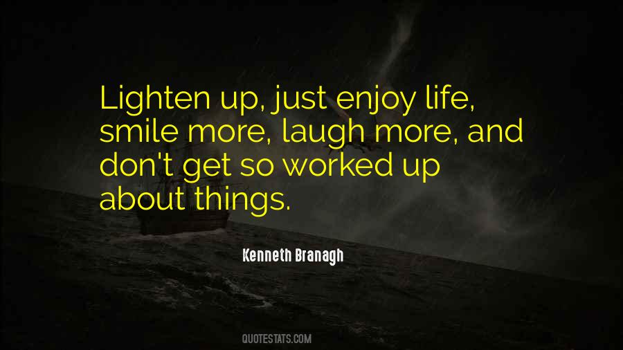 Lighten Up Life Quotes #118689