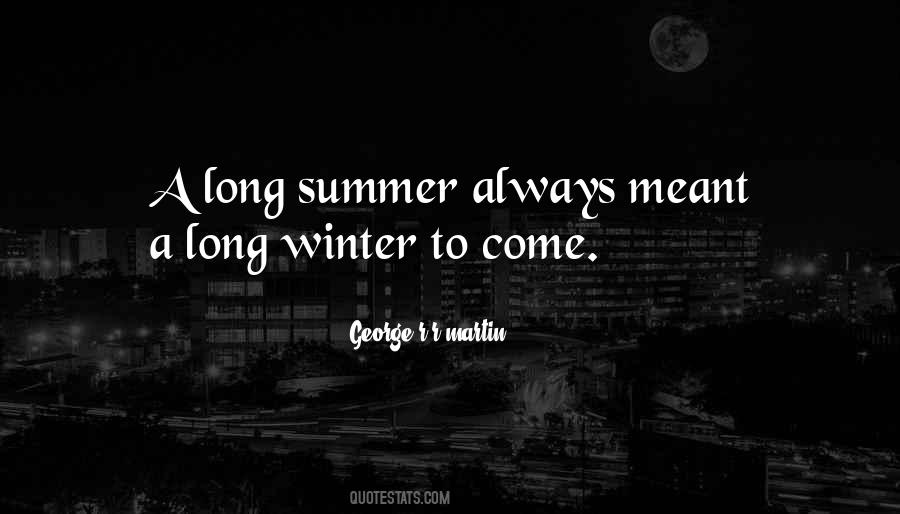 Long Summer Quotes #1239358
