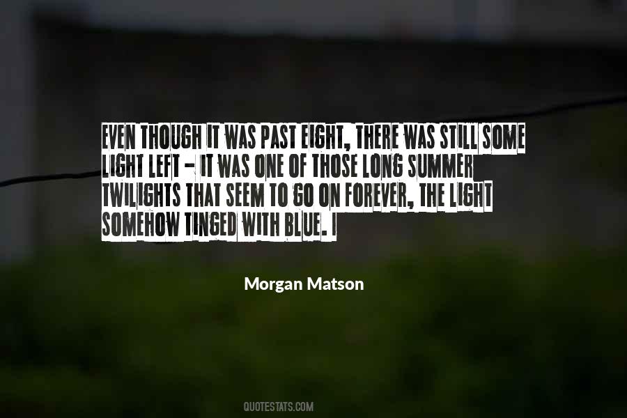 Long Summer Quotes #1342146