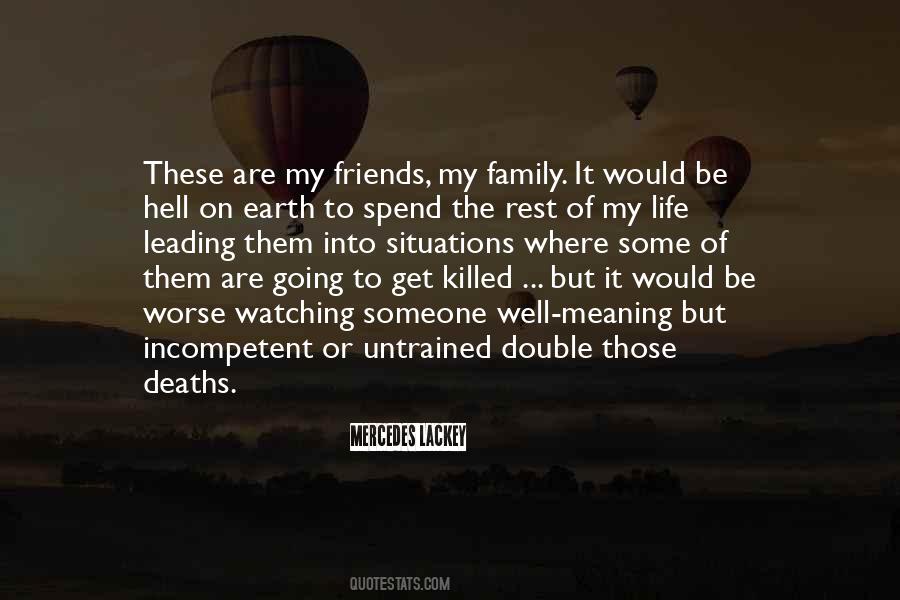 Family Friends Life Quotes #457595