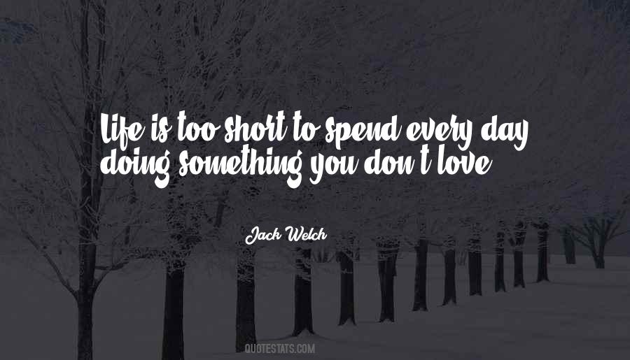 Life Is Short Love Quotes #1035493