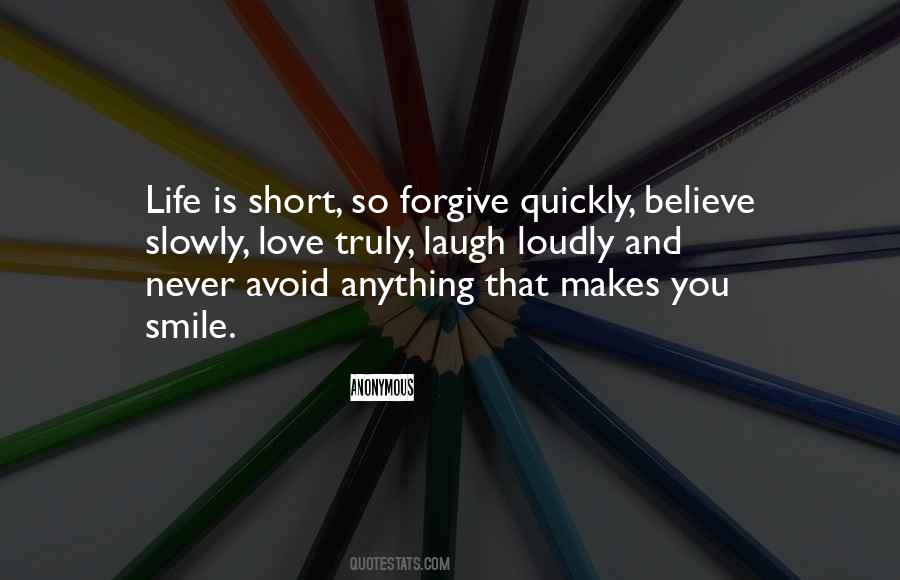 Life Is Short Love Quotes #1048251