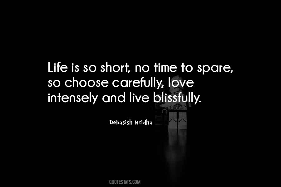 Life Is Short Love Quotes #1376147