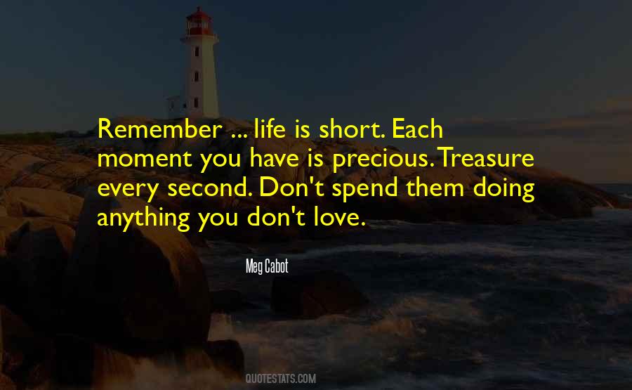 Life Is Short Love Quotes #1534906