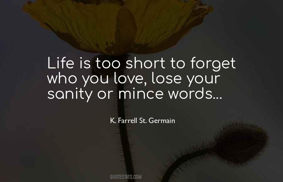 Life Is Short Love Quotes #1685587