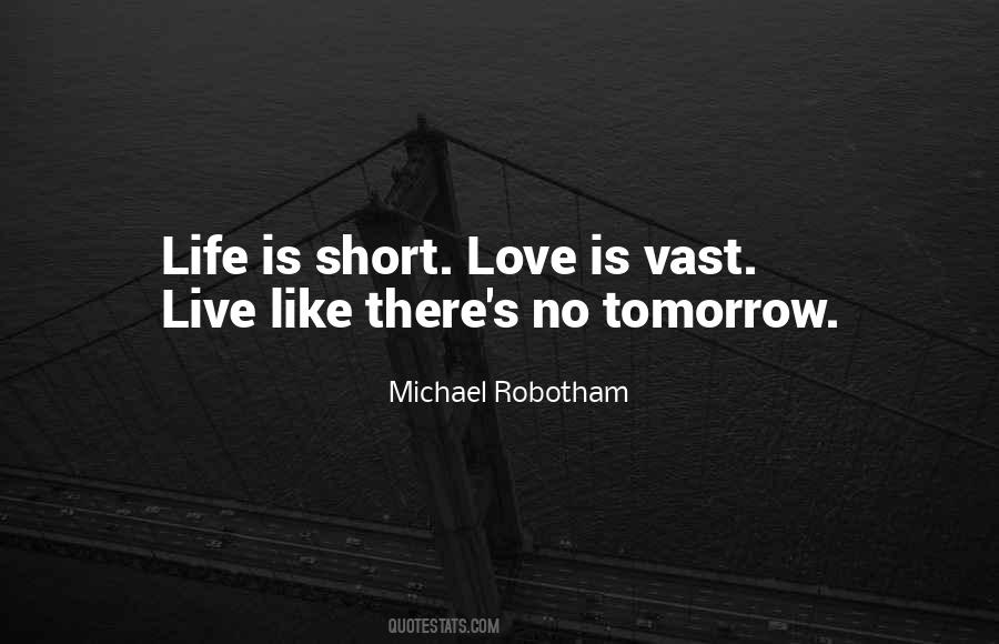 Life Is Short Love Quotes #1747353