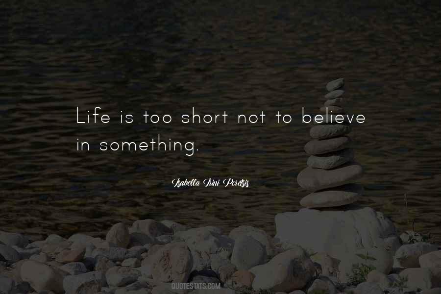Life Is Short Love Quotes #584431
