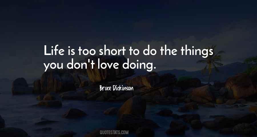Life Is Short Love Quotes #781581