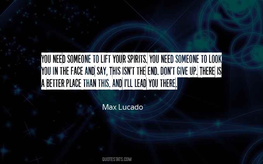 Someone To Look Up To Quotes #1219176