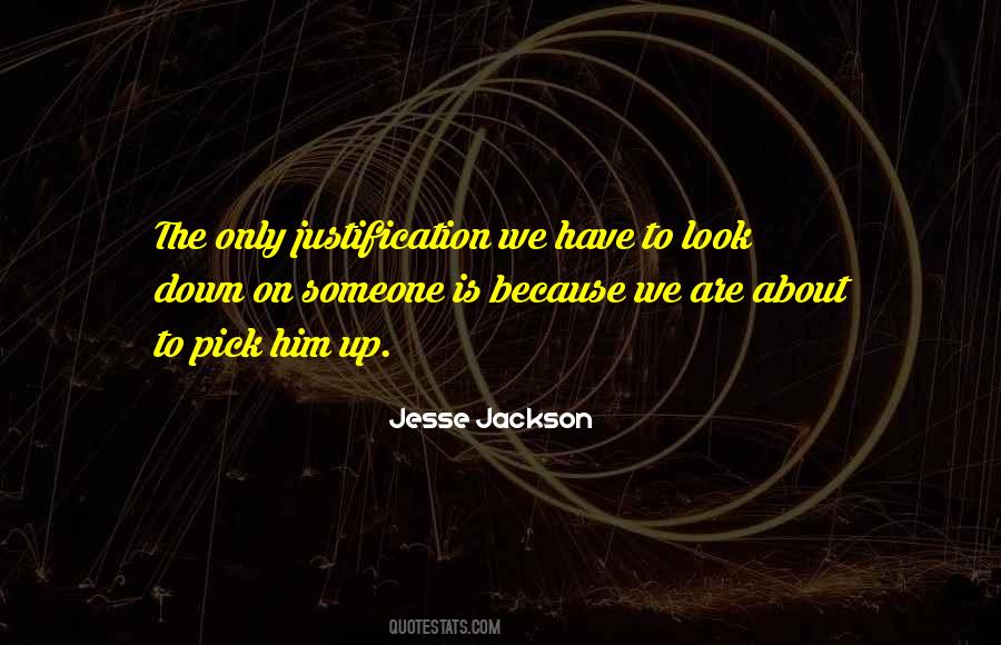 Someone To Look Up To Quotes #1651723