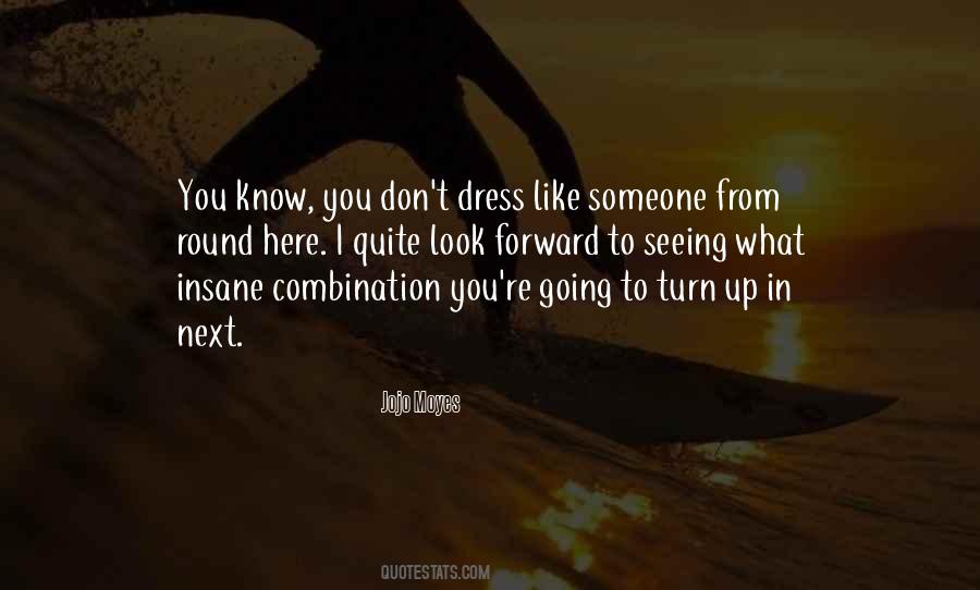 Someone To Look Up To Quotes #1830854
