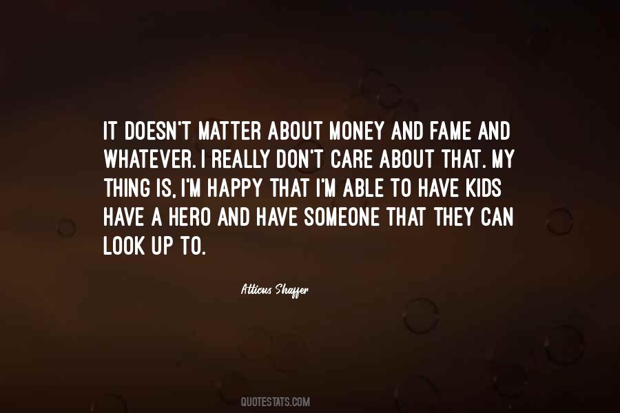 Someone To Look Up To Quotes #282058