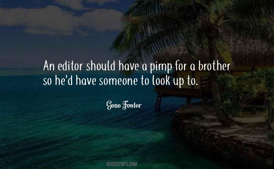 Someone To Look Up To Quotes #637674