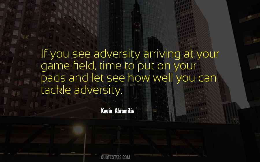 Football Adversity Quotes #1035011