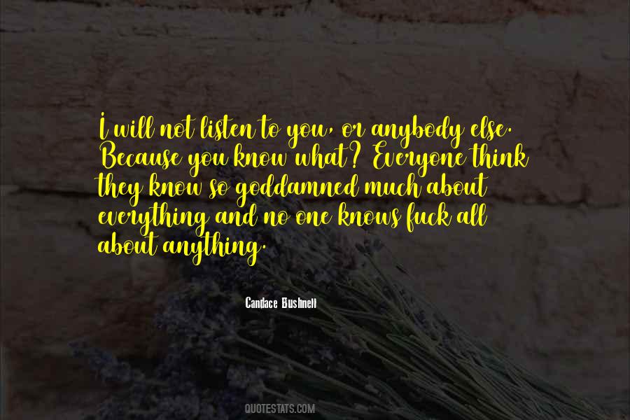 I Will Listen To You Quotes #644065