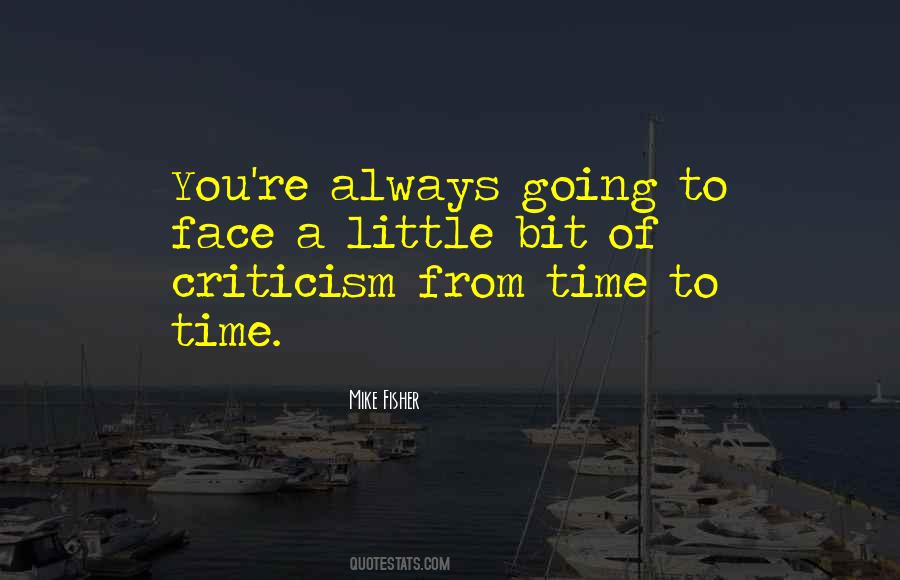 Face Criticism Quotes #925628