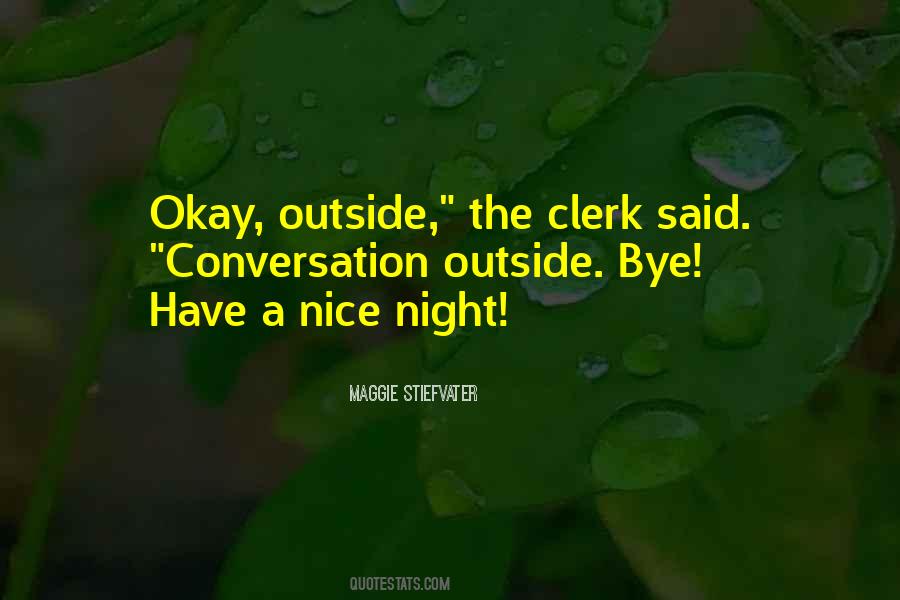 Have A Nice Night Quotes #1398839