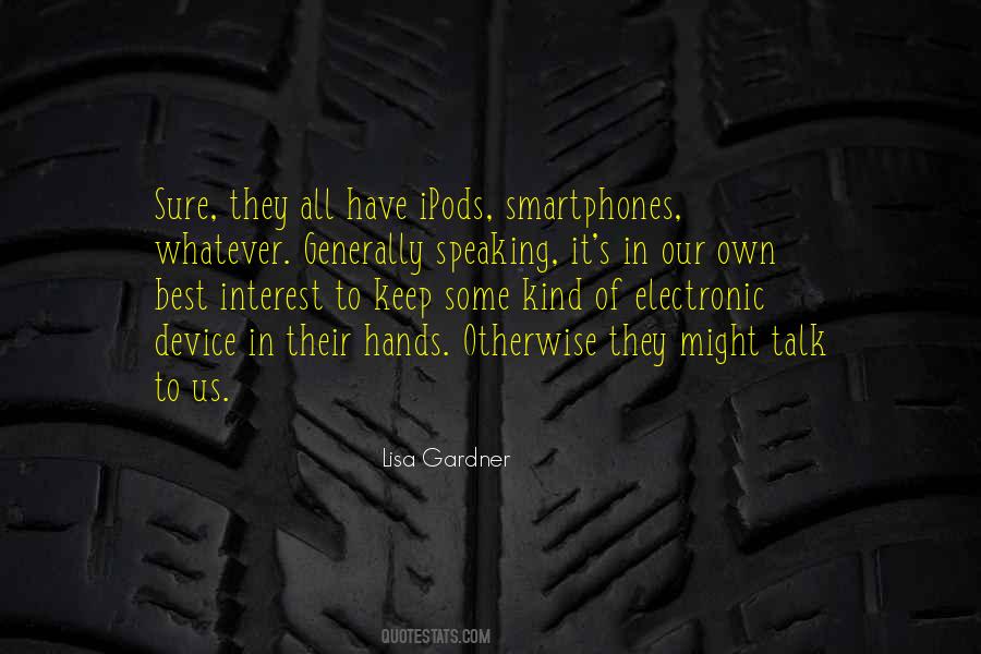 Our Own Interest Quotes #1176459