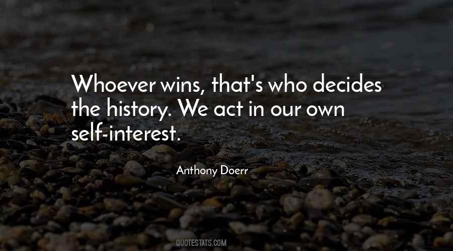 Our Own Interest Quotes #1724590