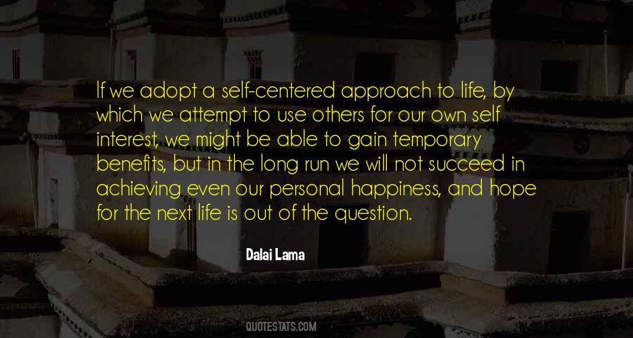 Our Own Interest Quotes #613563