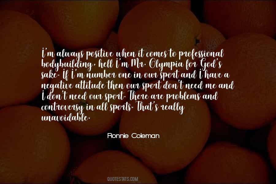 Always Have A Positive Attitude Quotes #1283013