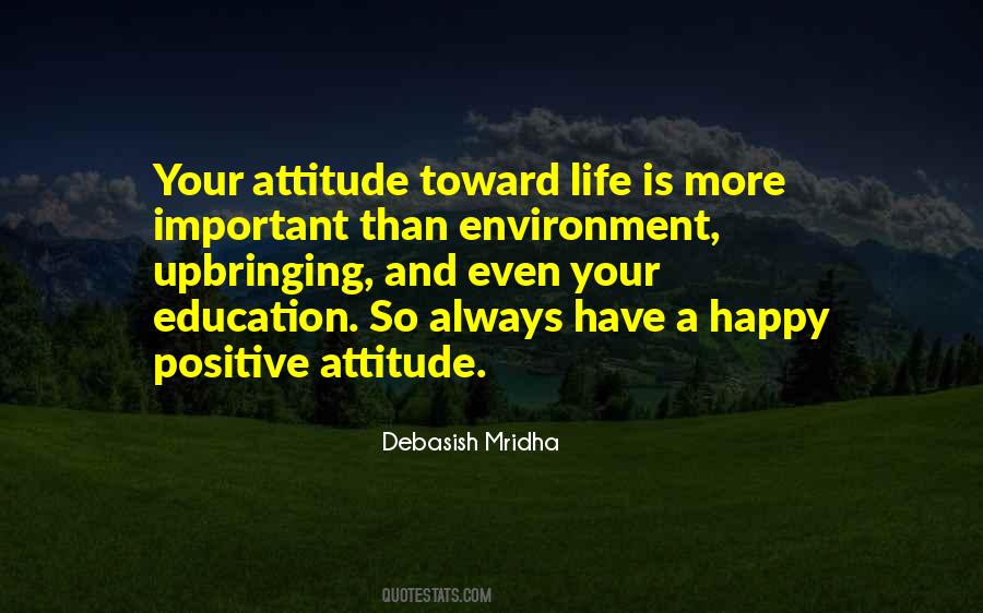 Always Have A Positive Attitude Quotes #1296640