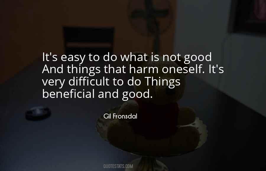 Nothing Good Is Easy Quotes #50727