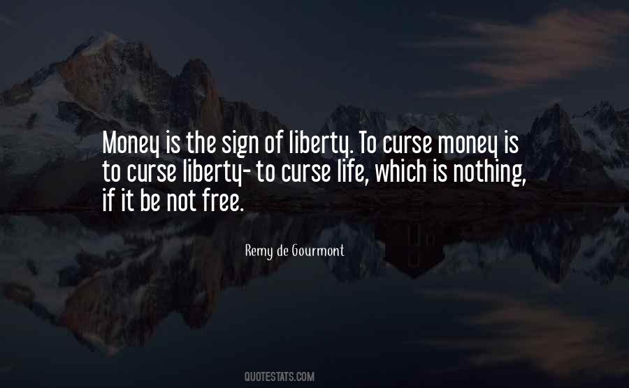 Nothing Free Quotes #317212