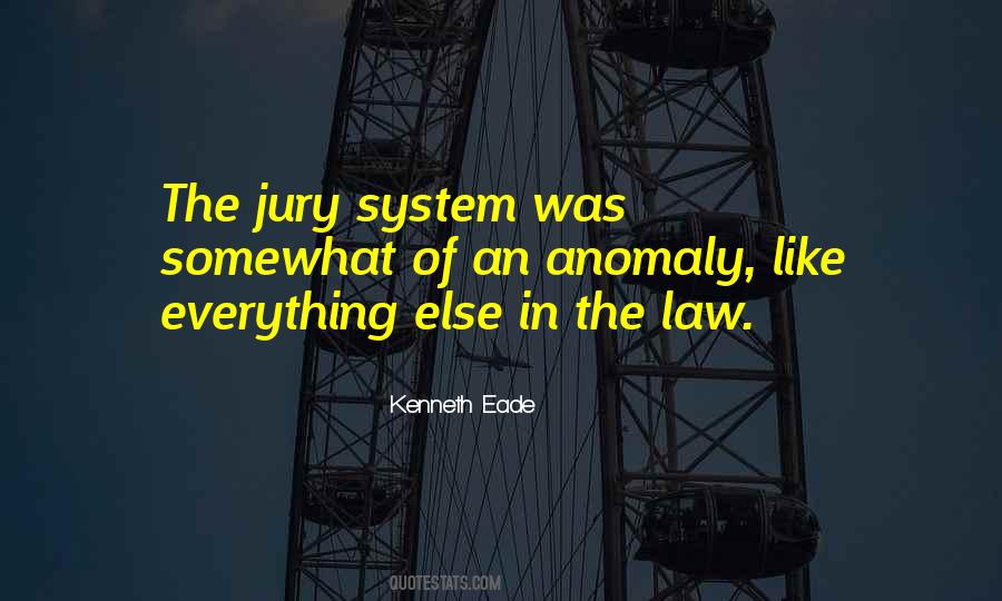 Quotes About The Jury System #1566923