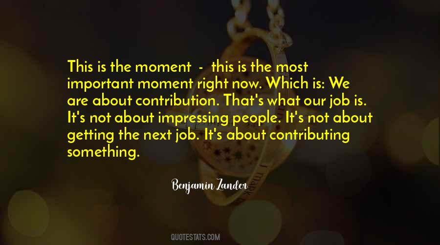 Quotes About Important Moment #59502