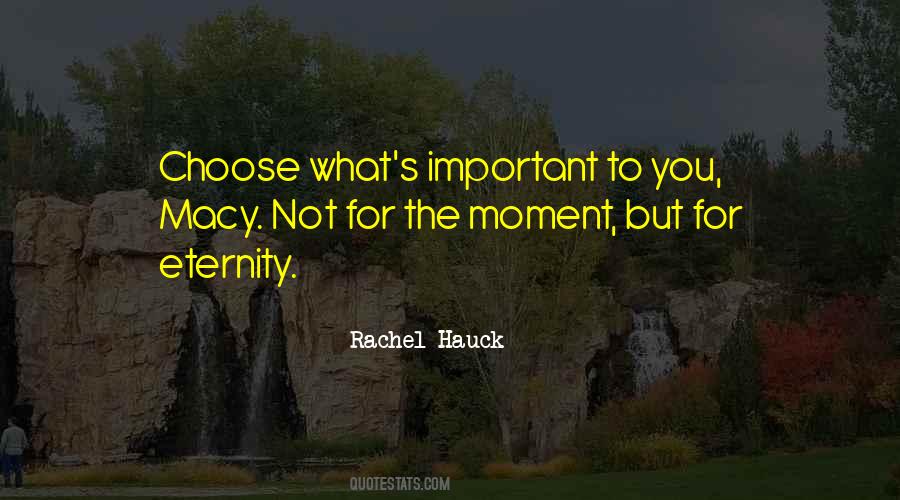 Quotes About Important Moment #833898